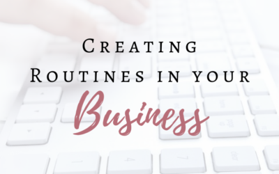 Creating Routines in Your Business