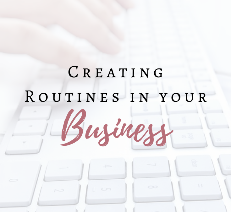 creating routines in your business