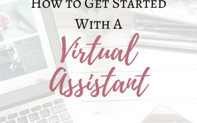 How to Get Started With a Virtual Assistant